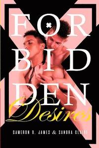 bokomslag Forbidden Desires: The Complete Series