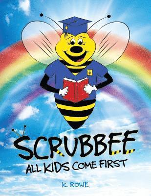 'Scrubbee': All Kids Come First 1