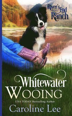 Caroline Lee - Whitewater Wooing, Häftad