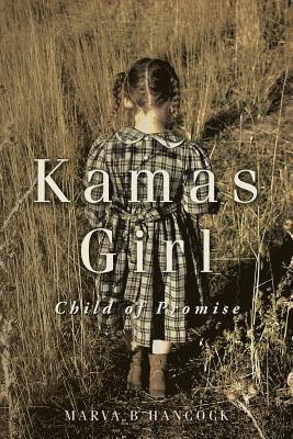 bokomslag Kamas Girl: Child of Promise