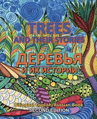 Trees and Their Storis - Derevya i ix istorii: Dual Language English Russian Book, Second Edition 1