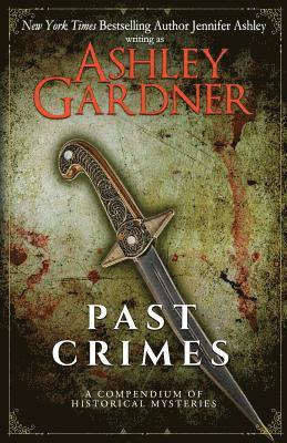 Past Crimes: A Compendium of Historical Mysteries 1