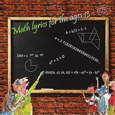 bokomslag Math Lyrics for the Ages 13 - 103