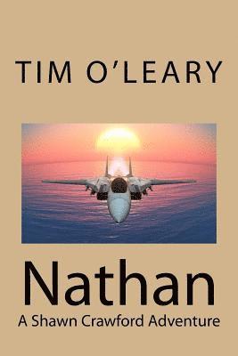 Tim J. O'Leary - Nathan: A Shawn Crawford Adventure, Häftad