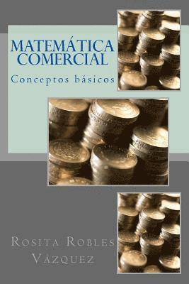 Matemática Comercial: Conceptos básicos 1