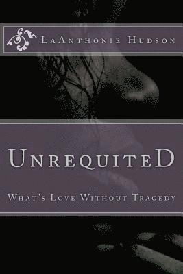 Unrequited 1