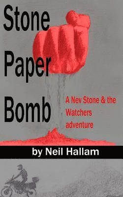 Neil Hallam - Stone Paper Bomb: Nev Stone & the Watchers volume 2, Häftad