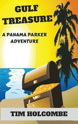 Gulf Treasure: A Panama Parker Adventure 1