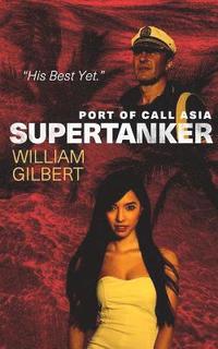 bokomslag Supertanker Port of Call Asia