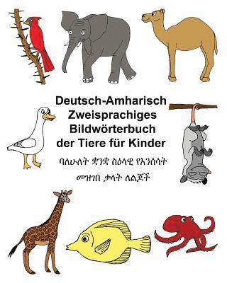 Deutsch-Amharisch Zweisprachiges Bildwörterbuch der Tiere für Kinder 1