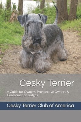 bokomslag Cesky Terrier: A Guide for Owners, Prospective Owners & Conformation Judges