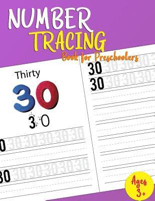 Number Tracing Book For Preschoolers: Lots of Fun: Learn numbers 0 to 30! 1