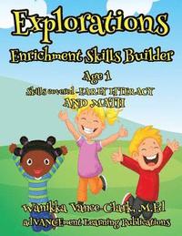 bokomslag Explorations Enrichment Skill Builder 1 Year Olds