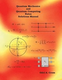 bokomslag Quantum Mechanics and Quantum Computing Notes Solutions Manual