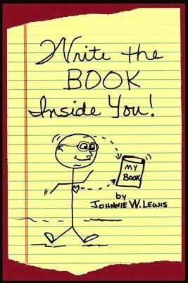 Write The Book Inside You! 1