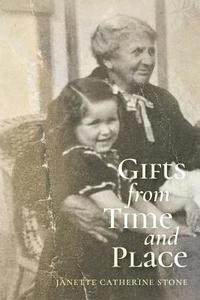 bokomslag Gifts from Time and Place