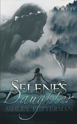 Selene's Daughter 1