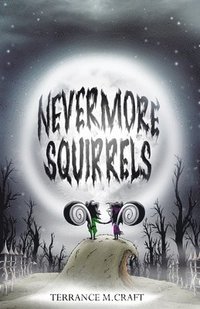 bokomslag Nevermore Squirrels