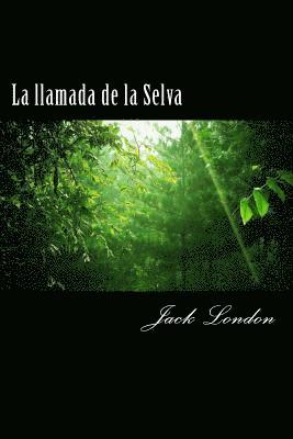 La llamada de la Selva 1