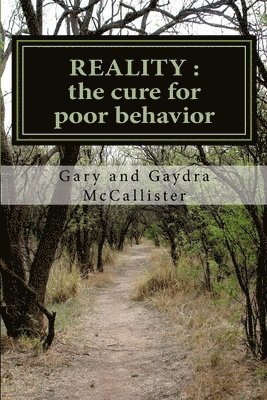 Reality: A potential cure for poor behavior 1