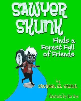 Sawyer Skunk Finds a Forest Full of Friends 1