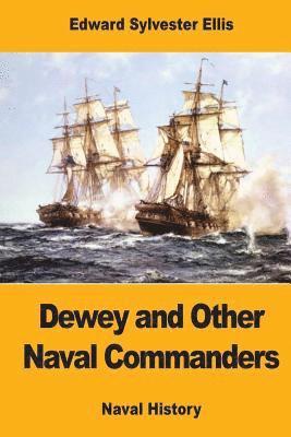 bokomslag Dewey and Other Naval Commanders