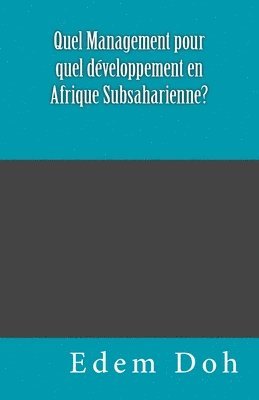 Quel Management pour quel développement en Afrique Subsaharienne 1