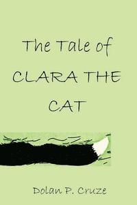 bokomslag The Tale of Clara the Cat