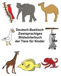 bokomslag Deutsch-Baskisch Zweisprachiges Bildwörterbuch der Tiere für Kinder
