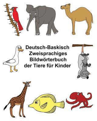 bokomslag Deutsch-Baskisch Zweisprachiges Bildwörterbuch der Tiere für Kinder