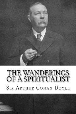 The Wanderings of a Spiritualist 1