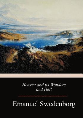 Heaven and its Wonders and Hell