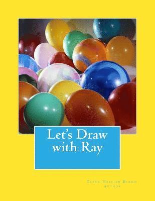 Let's Draw with Ray 1