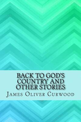 Back to God's country and other stories 1