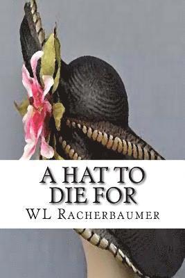 A Hat To Die For 1