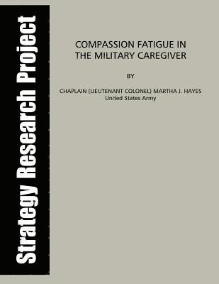 bokomslag Compassion Fatigue in the Military Caregiver