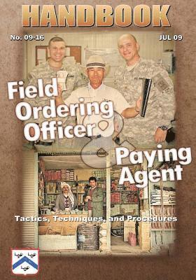 Field Ordering Officer and Paying Agent: Tactics, Techniques, and Procedures 1