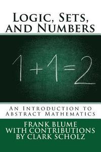 bokomslag Logic, Sets, and Numbers: An Introduction to Abstract Mathematics