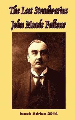 Iacob Adrian - The lost Stradivarius John Meade Falkner, Häftad