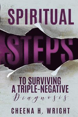 Spiritual Steps to Surviving A Triple-Negative Diagnosis 1