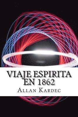 Viaje Espirita em 1862 (Spanish) Edition 1