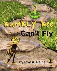 bokomslag Bumbly Bee Can't Fly