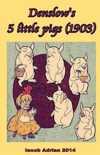 bokomslag Denslow's 5 little pigs (1903)