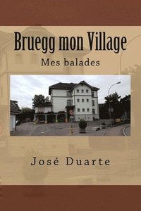 bokomslag Bruegg mon Village: Mes balades