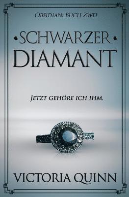 Victoria Quinn - Schwarzer Diamant, Häftad