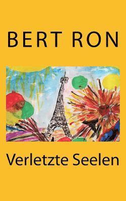 Norbert Breidt - Bert Ron: Verletzte Seelen, Häftad