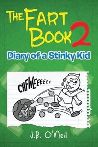 bokomslag The Fart Book 2: Diary of a Stinky Kid