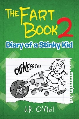 bokomslag The Fart Book 2: Diary of a Stinky Kid