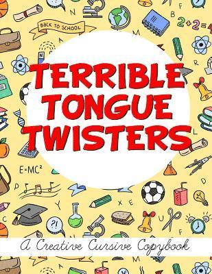 Jim Erskine - Terrible Tongue Twisters: A Creative Cursive Copybook, Häftad