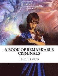 bokomslag A Book of Remarkable Criminals